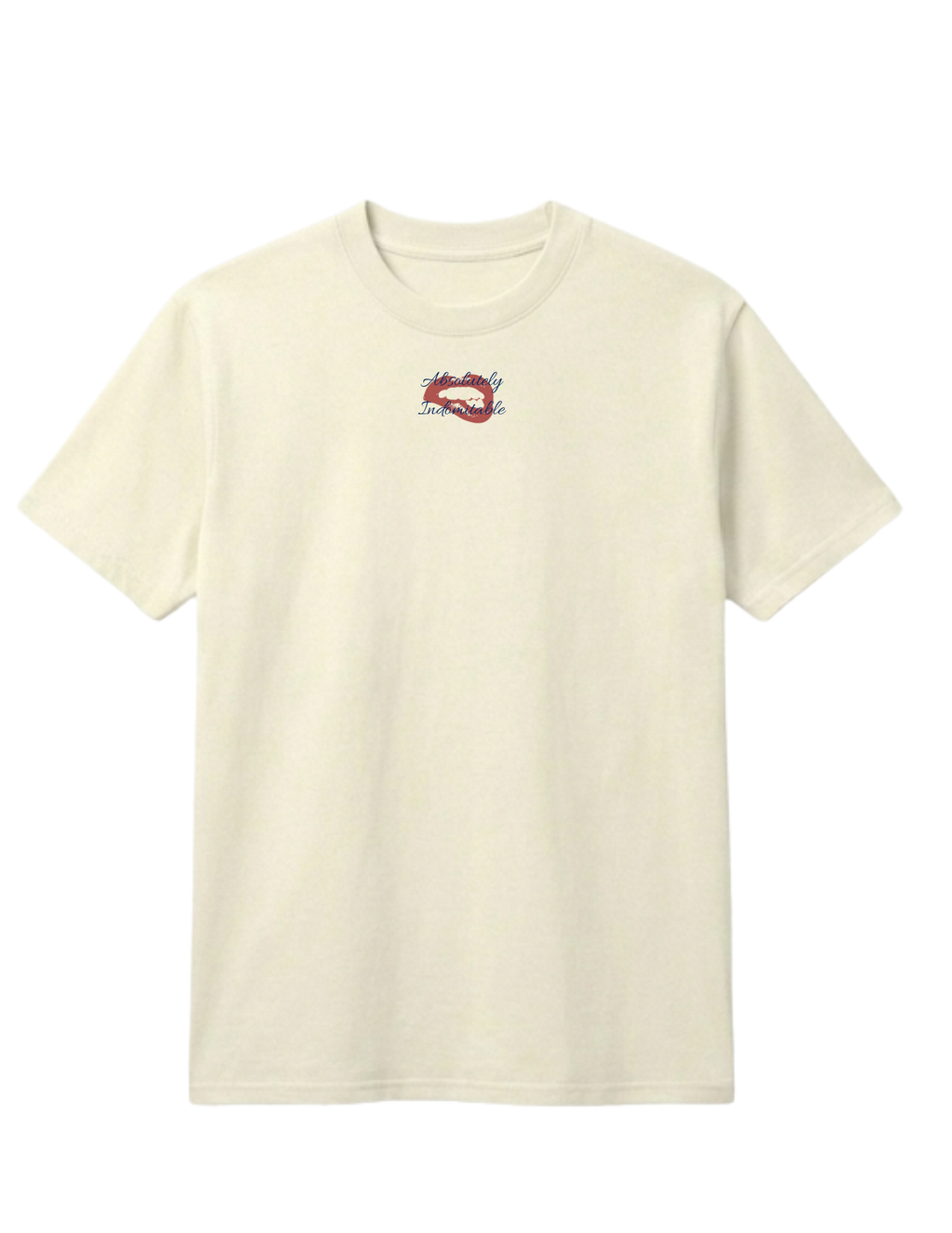 ABSOLUTELY INDOMITABLE T-Shirt